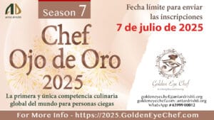 Golden Eye Chef 2025: Séptima edición comienza, un llamado global donde los chefs ciegos brillan como estrellas.
