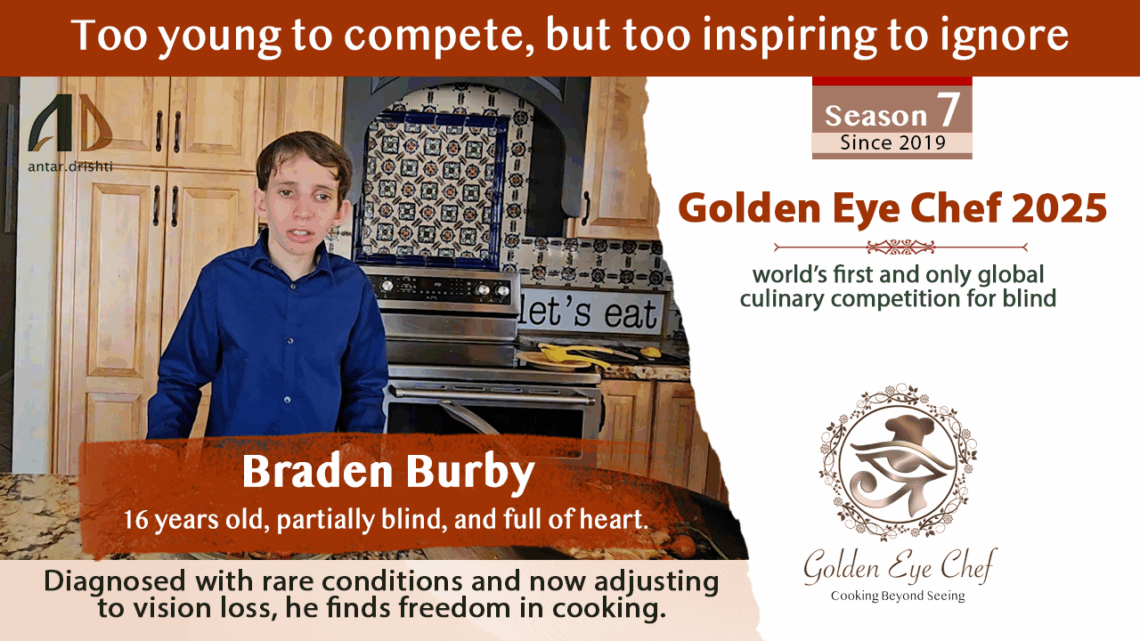 Golden Eye Chef Spotlight | Braden Burby: The 16-Year-Old Blind Chef Who’s Stirring Hearts